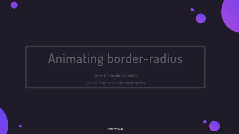 Mix-Blend-Mode Luminosity & Animating Border-Radius on CSS
