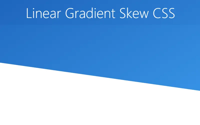 Linear Gradient Skew CSS