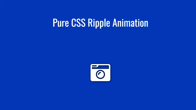 Pure CSS Ripple Animation