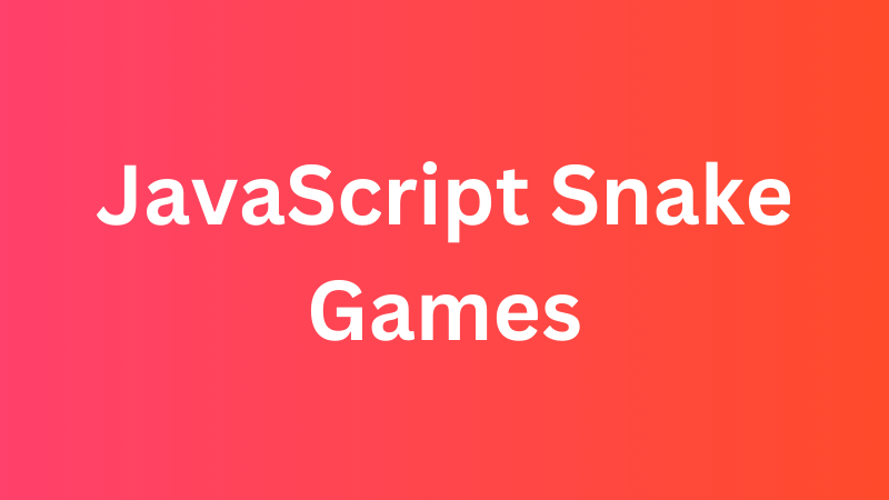 JavaScript Snake Games