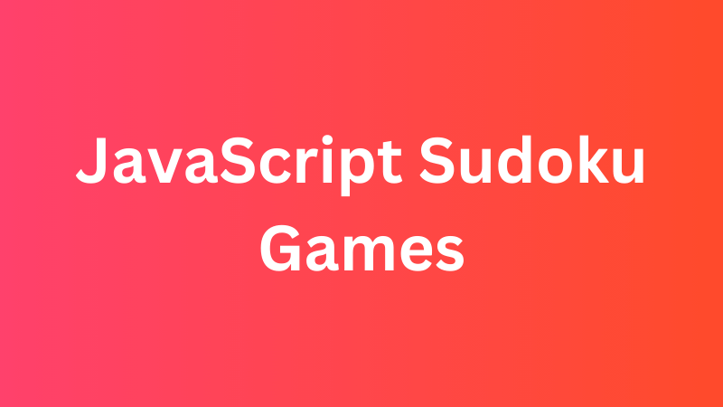 JavaScript Sudoku Games