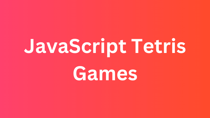 JavaScript Tetris Games