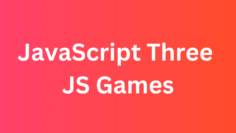 JavaScript Three JS Games